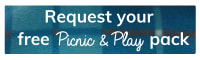 Button link: Request your free Picnic & Play pack